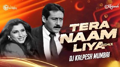 Tera Naam Liya Remix DJ Kalpesh Mumbai